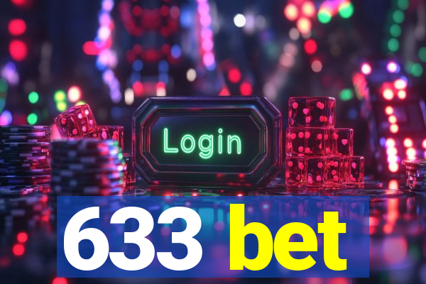 633 bet